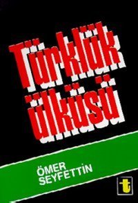 Türklük Ülküsü Ömer Seyfettin Toker Yayınları