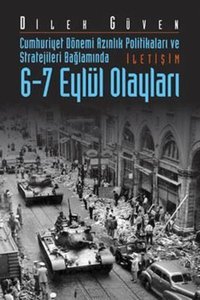 6 - 7 Eylül Olayları Dilek Güven İletişim Yayınları
