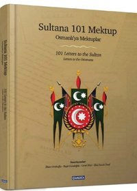 Sultana 101 Mektup - 101 Letters to the Sultan Kolektif Çamlıca Basım Yayın