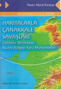 Haritalarla Çanakkale Savaşları Murat Karataş Nobel Akademik Yayıncılık