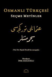 Osmanlı Türkçesi Seçme Metinler Kolektif Kubbealtı Neşriyatı