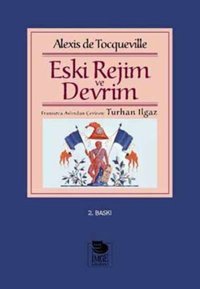 Eski Rejim ve Devrim Alexis De Tocqueville İmge Kitabevi