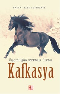 Kafkasya İzzet Altınanıt Babıali Kültür