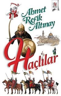 Haçlılar Ahmet Refik Altınay Panama Yayıncılık