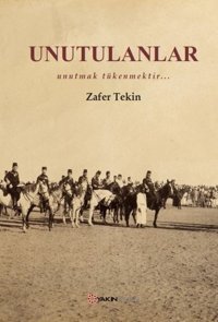 Unutulanlar Zafer Tekin Yakın Plan Yayınları