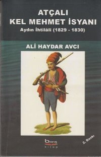Atçalı Kel Mehmet İsyanı Ali Haydar Avcı Barış Platin