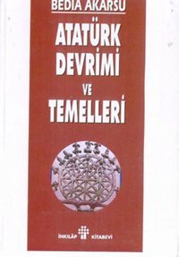 Atatürk Devrimi Ve Temelleri Bedia Akarsu İnkılap Kitabevi
