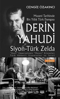 Derin Yahudi - Siyon Türk Zelda Cengiz Özakıncı Otopsi Yayınevi