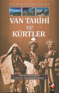 Van Tarihi ve Kürtler Sabri Paşa IQ Kültür Sanat Yayıncılık