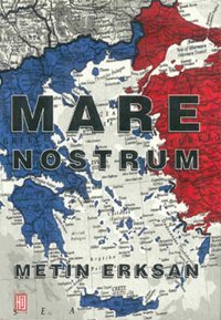 Mare Nostrum Metin Erksan Hil Yayınları