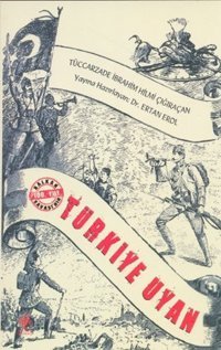 Türkiye Uyan Tüccarzade İbrahim Hilmi Çığıraçan Andaç Yayınları