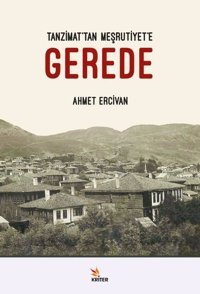 Gerede-Tanzimat'tan Meşrutiyet'e Ahmet Ercivan Kriter
