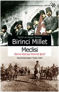 Birinci Millet Meclisi Taner Lüleci Yeditepe Yayınevi