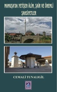 Mamuşa'da Yetişen Alim Şair ve Önemli Şahsiyetler Cemali Tunalıgil Göl Kitap
