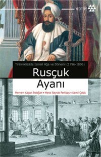 Rusçuk Ayanı Meryem Kaçan Erdoğan Yeditepe Yayınevi