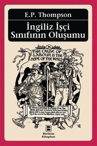 İngiliz İşçi Sınıfının Oluşumu E.P Thompson Birikim Yayınları