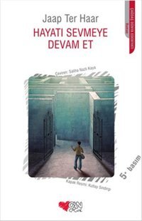 Hayatı Sevmeye Devam Et Jaap Ter Haar Can Çocuk Yayınları