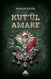 Kut'ül Amare Hakan Gezik Görmek Yayınları