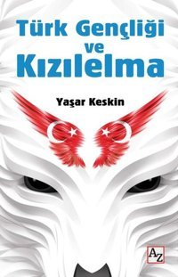 Türk Gençliği ve Kızılelma Yaşar Keskin Az Kitap