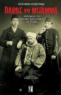 Darbe ve Muamma Süleyman Hüsnü Paşa İz Yayıncılık