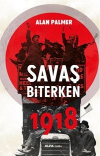Savaş Biterken 1918 Alfa Yayıncılık