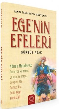 Ege'nin Efeleri Gürbüz Azak Mihrabad Yayınları