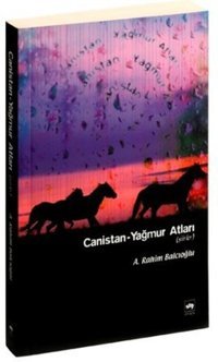 Canistan - Yağmur Atları Ötüken Neşriyat