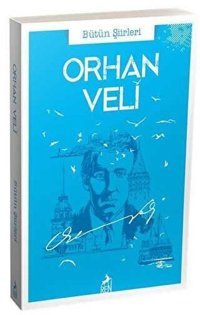 Orhan Veli Bütün Şiirleri Orhan Veli Kanık Ren Kitap