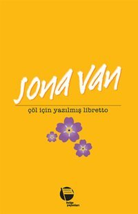 Çöl İçin Yazılmış Libretto Sona Van Belge Yayınları