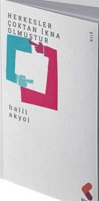Herkesler Çoktan İkna Olmuştur Halil Akyol Klaros Yayınları