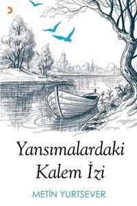 Yansımalardaki Kalem İzi Metin Yurtsever Cinius