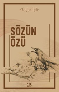 Sözün Özü Yaşar İçli 40 Kitap