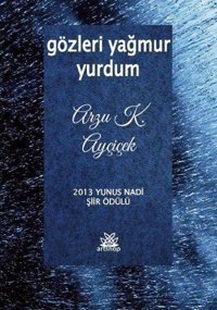 Gözleri Yağmur Yurdum Arzu K. Ayçiçek Artshop Yayıncılık