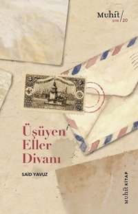 Üşüyen Eller Divanı Said Yavuz Muhit Kitap