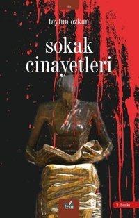 Sokak Cinayetleri Tayfun Özkan İzan Yayıncılık