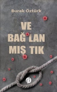Ve Bağlanmıştık Burak Öztürk Herdem Kitap