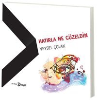 Hatırla Ne Güzeldin Veysel Çolak Hayal