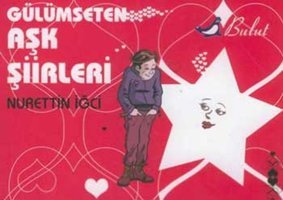Gülümseten Aşk Şiirleri Nurettin İğci Bulut Yayınları