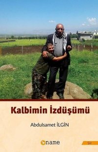 Kalbimin İzdüşümü Abdulsamet İlgin Name