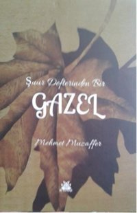 Şuur Defterinden Bir Gazel Mehmet Muzaffer Artshop Yayıncılık