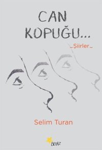 Can Kopuğu Selim Turan Beyaz Yayınları