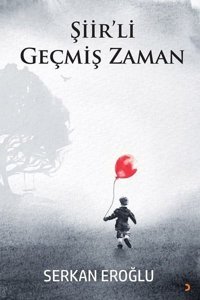 Şiir'li Geçmiş Zaman Serkan Eroğlu Cinius