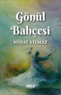 Gönül Bahçesi Nihat Yılmaz Gece Kitaplığı