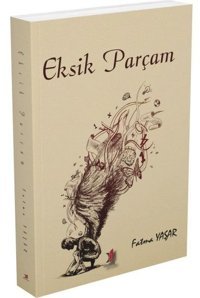 Eksik Parçam Fatma Yaşar Demlik Yayınları