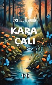 Kara Çalı Ferhat Oyanık Doksan Dokuz Yayınları