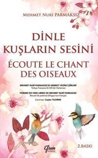 Dinle Kuşların Sesini Mehmet Nuri Parmaksız Efsun Yayıncılık