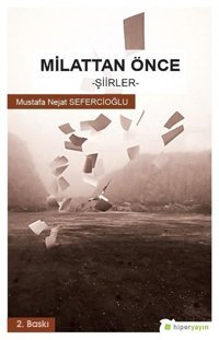 Millattan Önce-Şiirler Mustafa Nejat Sefercioğlu Hiperlink