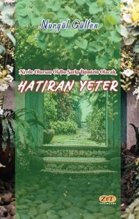 Hatıran Yeter Nurgül Gülten Zet Yayınları