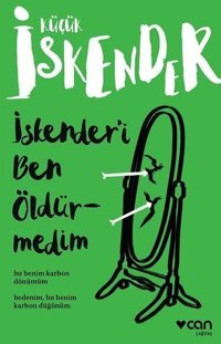 İskenderi Ben Öldürmedim küçük İskender Can Yayınları