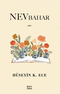 Nevbahar Hüseyin K. Ece Çıra Yayınları